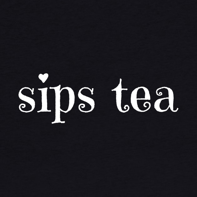 Sips Tea Trending Saying A Girly Meme For Gossips Queen by mangobanana